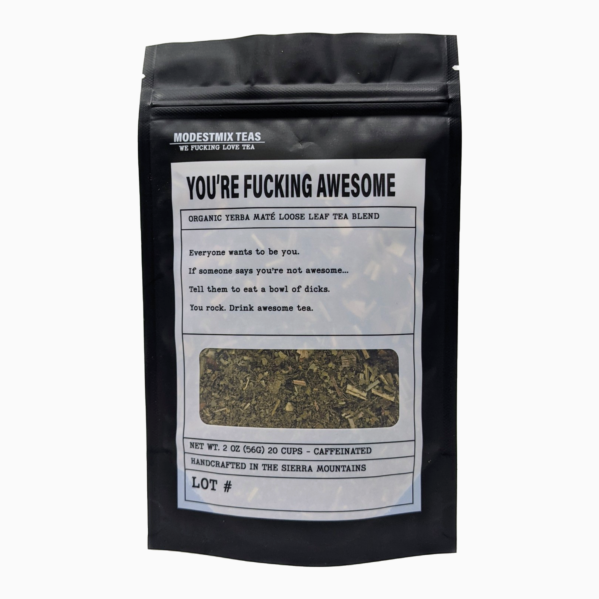You're Fucking Awesome - 2oz Organic loose leaf bags