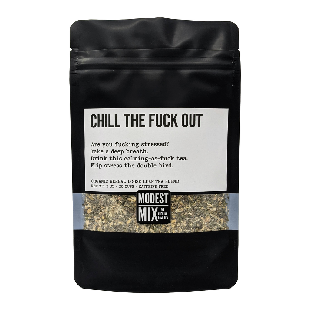 Chill The F**k Out